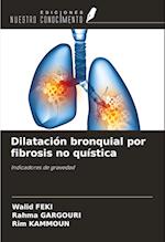 Dilatación bronquial por fibrosis no quística