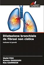 Dilatazione bronchiale da fibrosi non cistica