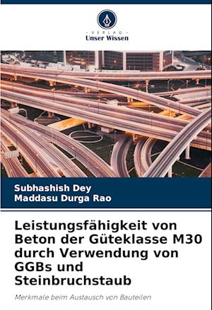 Leistungsfähigkeit von Beton der Güteklasse M30 durch Verwendung von GGBs und Steinbruchstaub