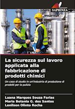 La sicurezza sul lavoro applicata alla fabbricazione di prodotti chimici