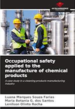 Occupational safety applied to the manufacture of chemical products