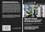 Seguridad laboral aplicada a la fabricación de productos químicos