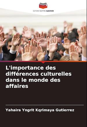 L'importance des différences culturelles dans le monde des affaires