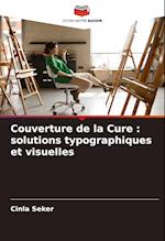 Couverture de la Cure : solutions typographiques et visuelles