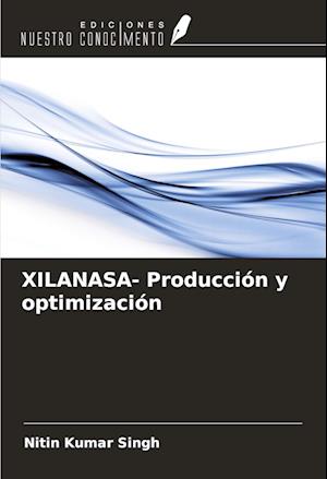 XILANASA- Producción y optimización