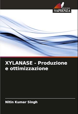 XYLANASE - Produzione e ottimizzazione