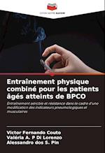 Entraînement physique combiné pour les patients âgés atteints de BPCO