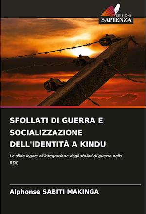 SFOLLATI DI GUERRA E SOCIALIZZAZIONE DELL'IDENTITÀ A KINDU