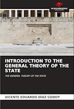 INTRODUCTION TO THE GENERAL THEORY OF THE STATE