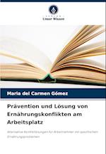 Prävention und Lösung von Ernährungskonflikten am Arbeitsplatz