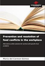 Prevention and resolution of food conflicts in the workplace