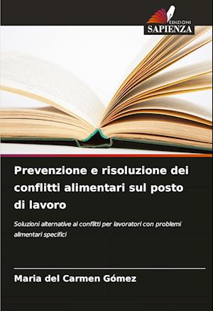 Prevenzione e risoluzione dei conflitti alimentari sul posto di lavoro