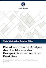 Die ökonomische Analyse des Rechts aus der Perspektive der sozialen Funktion