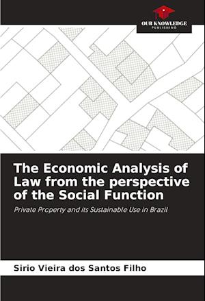 The Economic Analysis of Law from the perspective of the Social Function