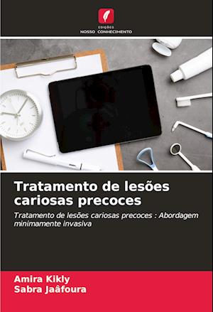 Tratamento de lesões cariosas precoces