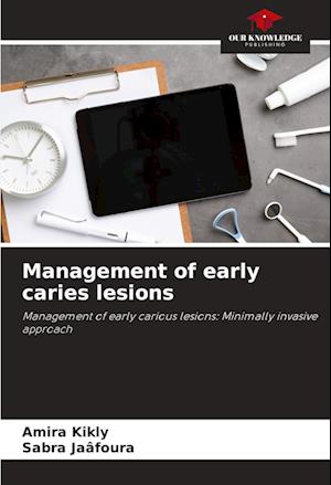 Management of early caries lesions