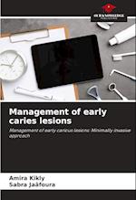 Management of early caries lesions