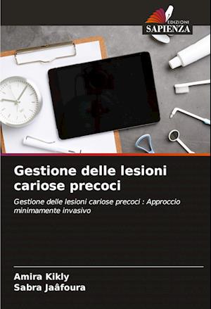 Gestione delle lesioni cariose precoci