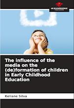 The influence of the media on the (de)formation of children in Early Childhood Education