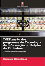 TVETização dos programas de Tecnologia da Informação no Polytec do Zimbabué