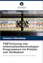 TVETisierung von Informationstechnologie-Programmen im Polytec von Simbabwe