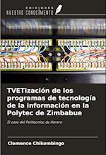 TVETización de los programas de tecnología de la información en la Polytec de Zimbabue