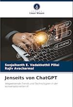 Jenseits von ChatGPT