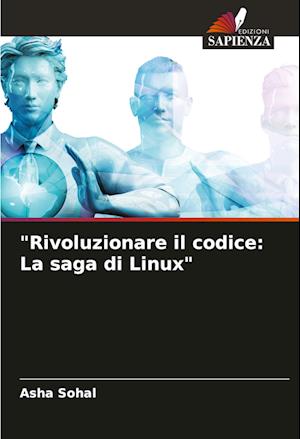 "Rivoluzionare il codice: La saga di Linux"