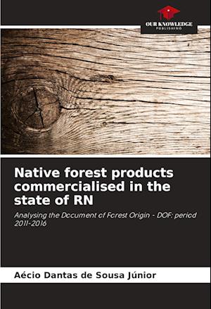 Native forest products commercialised in the state of RN