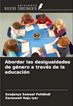 Abordar las desigualdades de género a través de la educación