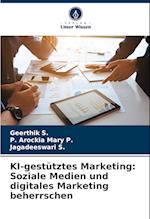 KI-gestütztes Marketing: Soziale Medien und digitales Marketing beherrschen