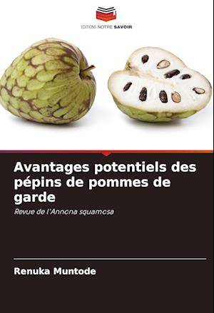 Avantages potentiels des pépins de pommes de garde