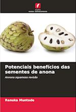 Potenciais benefícios das sementes de anona