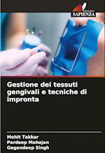 Gestione dei tessuti gengivali e tecniche di impronta