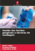 Gestão dos tecidos gengivais e técnicas de moldagem