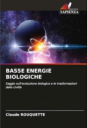 BASSE ENERGIE BIOLOGICHE