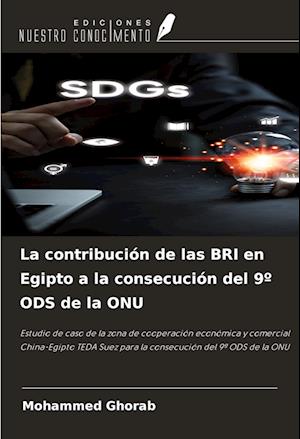 La contribución de las BRI en Egipto a la consecución del 9º ODS de la ONU