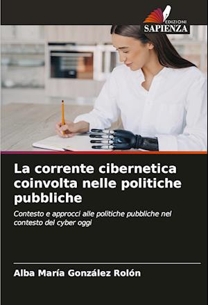 La corrente cibernetica coinvolta nelle politiche pubbliche