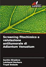 Screening fitochimico e valutazione antitumorale di Adiantum Venustum