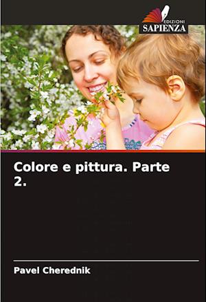 Colore e pittura. Parte 2.