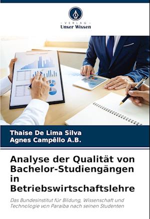 Analyse der Qualität von Bachelor-Studiengängen in Betriebswirtschaftslehre