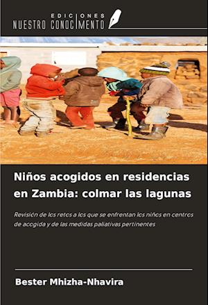 Niños acogidos en residencias en Zambia: colmar las lagunas