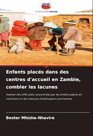 Enfants placés dans des centres d'accueil en Zambie, combler les lacunes