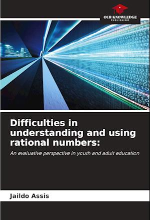 Difficulties in understanding and using rational numbers: