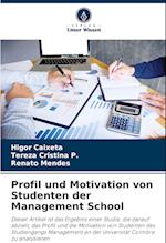 Profil und Motivation von Studenten der Management School