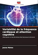 Variabilité de la fréquence cardiaque et attention cognitive