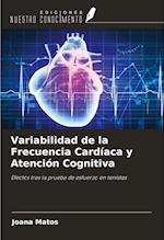 Variabilidad de la Frecuencia Cardíaca y Atención Cognitiva