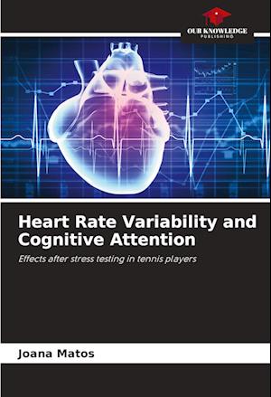 Heart Rate Variability and Cognitive Attention