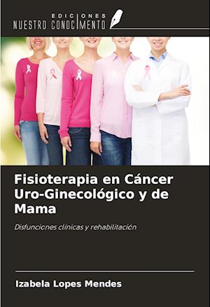 Fisioterapia en Cáncer Uro-Ginecológico y de Mama