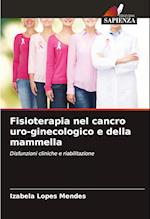 Fisioterapia nel cancro uro-ginecologico e della mammella